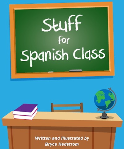 Stuff for Spanish Class