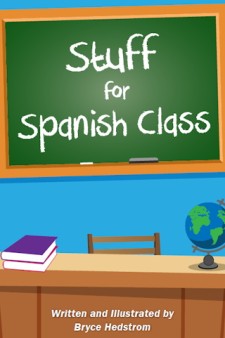 Stuff for Spanish Class